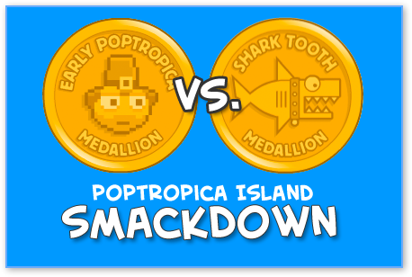 Poptropica Island Smackdown - Early Poptropica vs. Shark Tooth