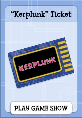 Kerplunk Ticket in Game Show Island